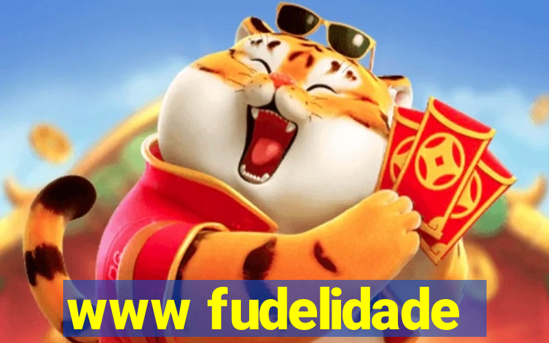 www fudelidade